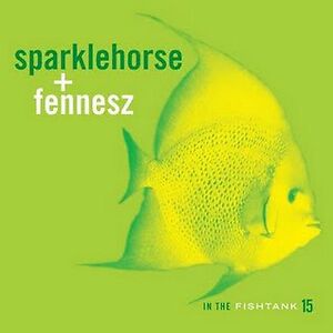 In The Fishtank 15 - Konk41 Edition by Sparklehorse