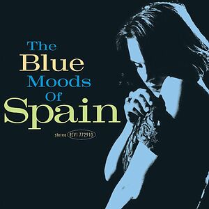 The Blue Moods Of Spain by Spain