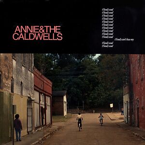 Can't Lose My (Soul) by Annie & The Caldwells