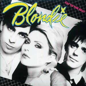 Eat To The Beat by Blondie