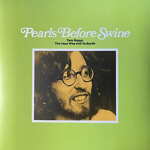 Tom Rapp: The Man Who Fell To Earth by Pearls Before Swine