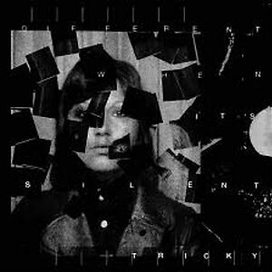 Different When It's Silent by Tricky