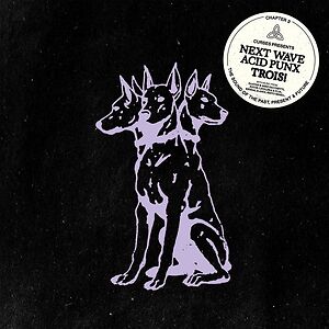 Next Wave Acid Punx Trois - Chapter 3 by Curses