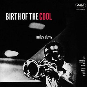 Birth Of The Cool - Tone Poet Series by Miles Davis