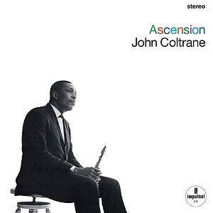 Ascension - Edition I & II by John Coltrane
