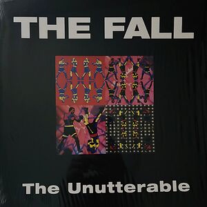 The Unutterable by The Fall
