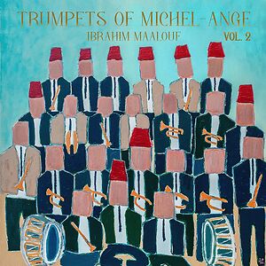 Trumpets of Michel-Ange Vol. 2 by Ibrahim Maalouf