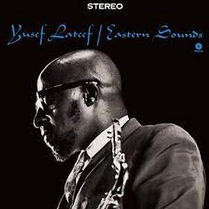 Eastern Sounds - Waxtime Reissue by Yusef Lateef