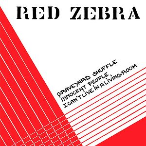 I Can't Live In A Living Room by Red Zebra
