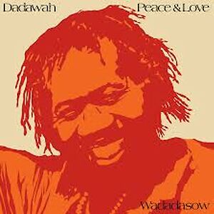 Peace & Love - Wadadasow by Dadawah