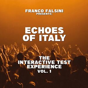 Echoes Of Italy - The Interactive Test Experience Vol.1 by Various