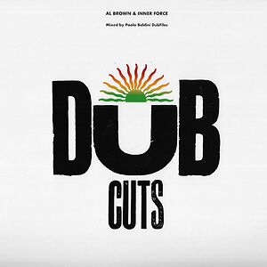 Dub Cuts by Al Brown and Inner Force