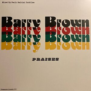 Praises by Barry Brown