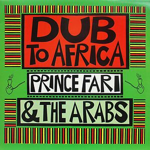 Dub To Africa by Prince Far I & The Arabs