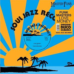 Love Money / Money (No Love) by Funk Masters