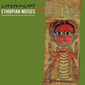 Ethiopian Musics 1971 by Ethiopian Musicians Recorded By Ragnar Johnson and Ralph Harrisson