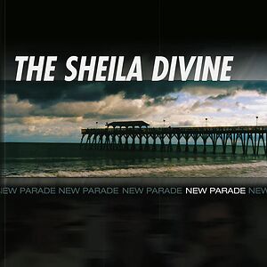 New Parade by The Sheila Divine