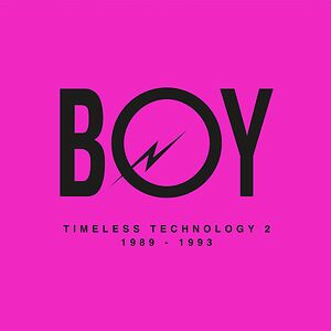 BOY Records ? Timeless Technology 2 (1989-1993) by Various