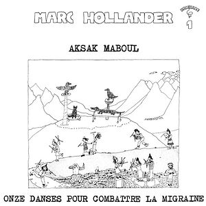Onze Danses Pour Combattre La Migraine by Aksak Maboul