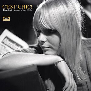 C'est Chic! French Girl Singers Of The 1960s by Various