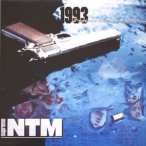 1993... J'Appuie Sur La Gachette by Supr?me NTM