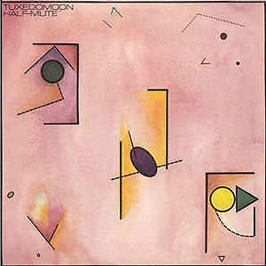 Half-Mute by Tuxedomoon