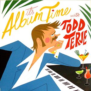 It's Album Time by Todd Terje