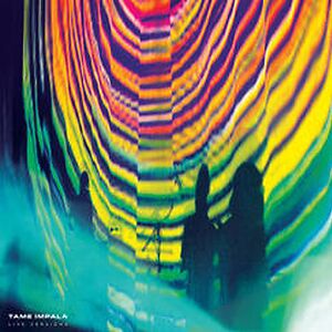 Live Versions  by Tame Impala