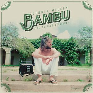 Bambu (The Caribou Sessions) by Dennis Wilson 
