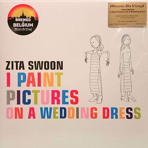 I Paint Pictures On A Wedding Dress by Zita Swoon