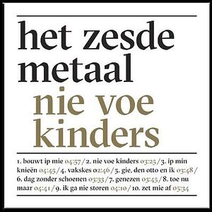 Nie Voe Kinders by Het Zesde Metaal