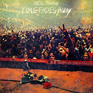 Time Fades Away - Black Vinyl by Neil Young