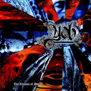 The Illusion Of Motion by Yob