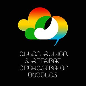 Orchestra Of Bubbles by Ellen Allien