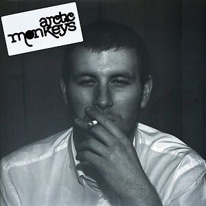 Whatever People Say I Am, That's What I'm Not by Arctic Monkeys