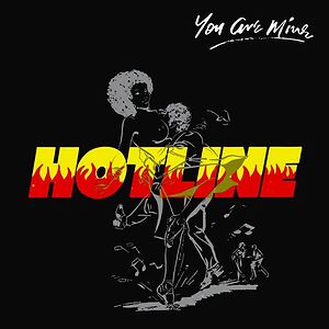 You Are Mine by Hotline
