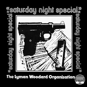 Saturday Night Special by The Lyman Woodard Organization
