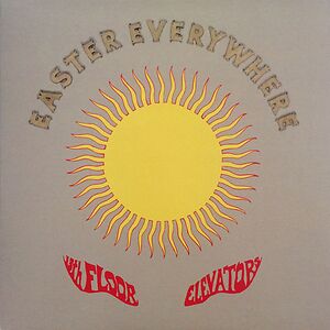 Easter Everywhere by 13th Floor Elevators