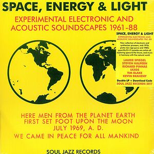 Space, Energy & Light (Experimental Electronic And Acoustic Soundscapes 1961-88) by Various