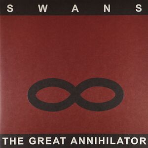 The Great Annihilator by Swans