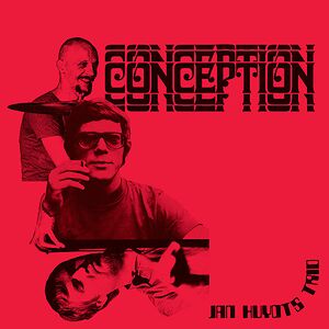 Conception by Jan Huydts Trio