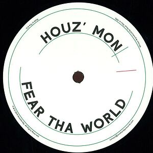 Fear Tha World  by Houz' Mon