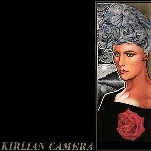 Kirlian Camera  by Kirlian Camera