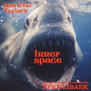Ron & Val Taylor's Inner Space - Original Television Score by Sven Libaek