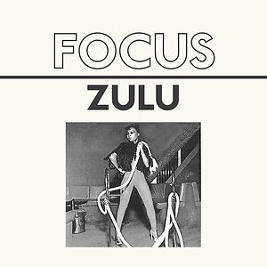 Zulu EP by Focus 