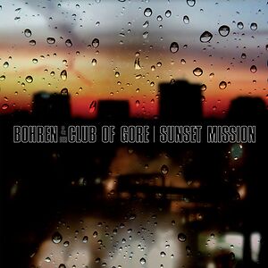Sunset Mission by Bohren & Der Club Of Gore