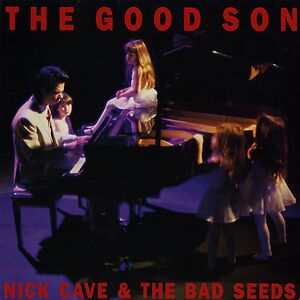 The Good Son by Nick Cave & The Bad Seeds