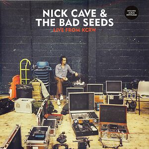 Live From KCRW by Nick Cave & The Bad Seeds