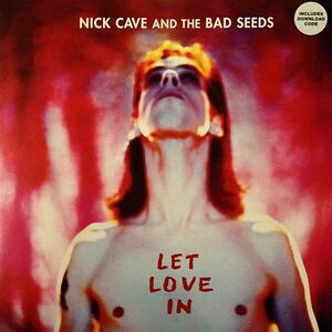 Let Love In by Nick Cave & The Bad Seeds