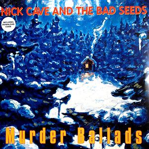 Murder Ballads by Nick Cave & The Bad Seeds